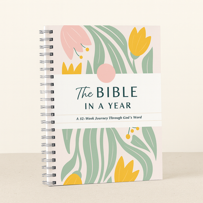 THE BIBLE IN A YEAR - WITH PEACE & SIMPLICITY